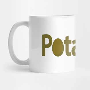 Potatoes creative fun typography design Mug